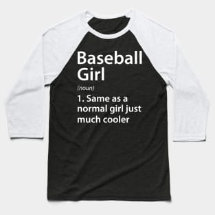 Baseball Girl Definition Baseball T-Shirt